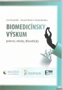 Biomedicínsky výskum. Právne, eticky, filozoficky