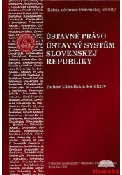 Ústavné právo. Ústavný systém Slovenskej republiky