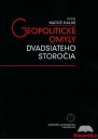 Geopolitické omyly dvadsiateho storočia