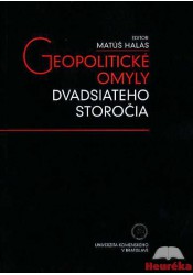 Geopolitické omyly dvadsiateho storočia