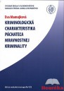 Kriminologická charakteristika páchateľa mravnostnej kriminality