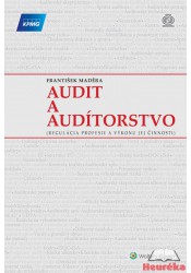 Audit a audítorstvo - regulácia profesie a výkonu jej činnosti