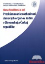 Preskúmavanie rozhodnutí daňových orgánov súdmi v Slovenskej a Českej republike