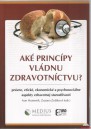 Aké princípy vládnu zdravotníctvu?