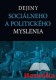 Dejiny sociálneho a politického myslenia