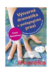 Výtvarná dramatika v pedagogické praxi