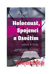 Holocaust, Spojenci a Osvětim