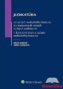 Judikatúra vo veciach exekučného konania a v statusových veciach súdnych exekútorov I.