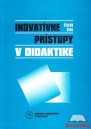 Inovatívne pristupy v didaktike