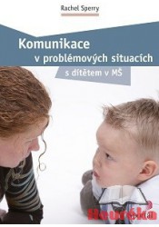 Komunikace v problémových situacích s dítětem v MŠ