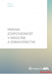 Právna zodpovednosť v medicíne a zdravotníctve