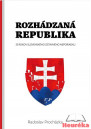 Rozhádzaná republika