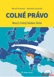 Colné právo – Nový Colný kódex Únie