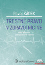 Trestné právo v zdravotníctve, 3. vydanie