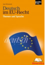 Deutsch im EU-Recht, Themen und Sprache