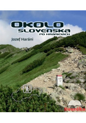 Okolo Slovenska po hraniciach