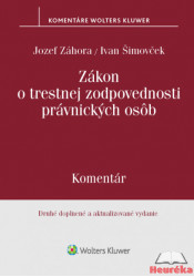 Zákon o trestnej zodpovednosti právnických osôb - komentár, 2. vyd.