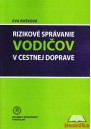 Rizikové správanie vodičov v cestnej doprave