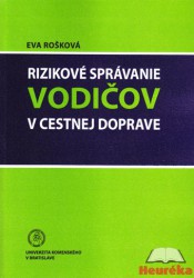 Rizikové správanie vodičov v cestnej doprave