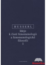 Ideje k čisté fenomenologii a fenomenologické filosofii I.