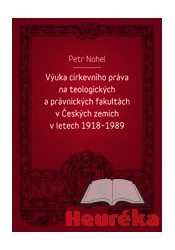 Výuka církevního práva na teologických a právnických fakultách v Českých zemích v letech 1918 - 1989