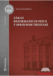 Zákaz reformatio in peius v správnom trestaní