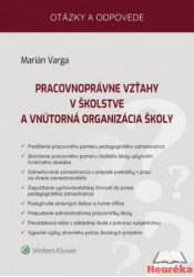 Pracovnoprávne vzťahy v školstve a vnútorná organizácia školy