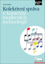 Kolektivní správa v kontextu moderních technologií