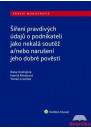 Šíření pravdivých údajů o podnikateli jako nekalá soutěž