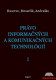 Právo informačných a komunikačných technológií, 1. diel