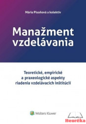 Manažment vzdelávania - Teoretické, empirické a praxeologické aspekty riadenia vzdelávacích inštitúcií