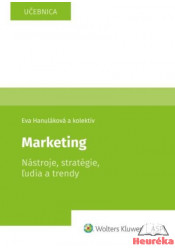 Marketing - Nástroje, stratégie, ľudia a trendy