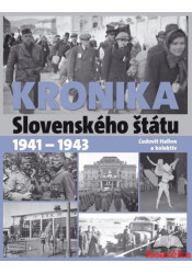 Kronika Slovenského štátu 1941 - 1943