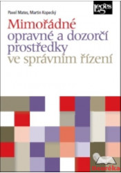 Mimořádné opravné a dozorčí prostředky ve správním řízení 