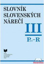 Slovník slovenských nárečí III. (P - R)