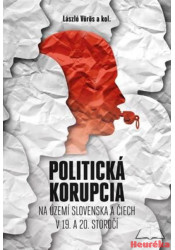 Politická korupcia na území Slovenska a Čiech v 19.a 20. storočí