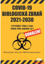 Covid 19 - biologická zbraň 2021 - 2030
