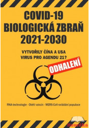 Covid 19 - biologická zbraň 2021 - 2030