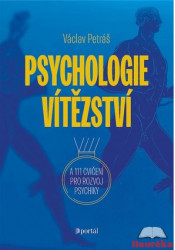 Psychologie vítězství a 111 cvičení pro rozvoj psychiky