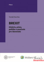 Brexit – História, právo, politika a poučenie pre Slovensko