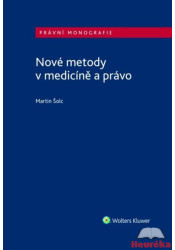 Nové metody v medicíně a právo