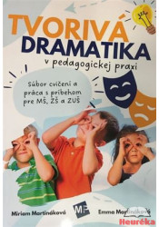 Tvorivá dramatika v pedagogickej praxi