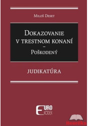 Dokazovanie v trestnom konaní - Poškodený - Judikatúra