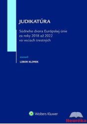  Judikatúra Súdneho dvora EÚ za roky 2018 až 2022 vo veciach trestných