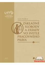 Základné slobody a zásady vo svetle pracovného práva