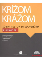 Krížom krážom Súbor testov zo slovenčiny k učebnici B1