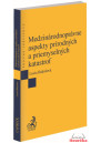 Medzinárodnoprávne aspekty prírodných a priemyselných katastrof