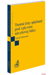 Trestné činy spáchané pod vplyvom návykovej látky