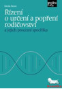  Řízení o určení a popření rodičovství a jejich procesní specifika