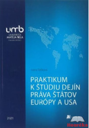 Praktikum k štúdiu dejín práva štátov Európy a USA